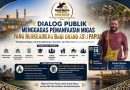 Perlu Kehadiran Pemangku Kebijakan Pusat, Forum Manrro Tunda Dialog Migas demi Kualitas Hasil dan Berdampak Bagi Masyarakat